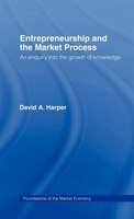 Entrepreneurship and the Market Process