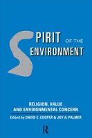 Spirit of the Environment: Religion, Value and Environmental Concern