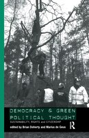 Democracy and Green Political Thought: Sustainability, Rights and Citizenship