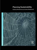 Planning Sustainability: The Implications of Sustainability for Public Planning Policy