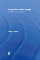 Organisational Change: Sociological Perspectives