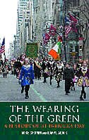 The Wearing of the Green: A History of St Patrick's Day