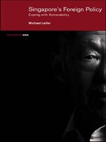 Singapore's Foreign Policy: Coping with Vulnerability