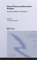 Game Theory and Economic Analysis: A Quiet Revolution in Economics