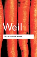 The Need for Roots: Prelude to a Declaration of Duties Towards Mankind