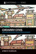 Ordinary Cities: Between Modernity And Development