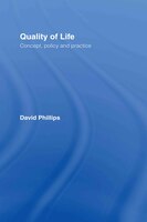 Quality of Life: Concept, Policy and Practice