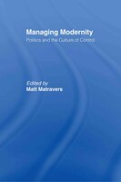 Managing Modernity: Politics and the Culture of Control