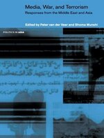 Media, War and Terrorism: Responses from the Middle East and Asia