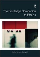 The Routledge Companion To Ethics