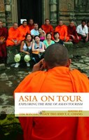 Asia on Tour: Exploring the Rise of Asian Tourism
