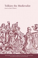 Tolkien the Medievalist Jane Chance Editor