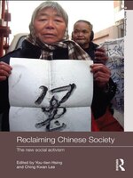 Reclaiming Chinese Society: The New Social Activism