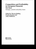 Competition and Profitability in European Financial Services: Strategic, Systemic and Policy Issues