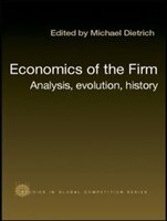 Economics of the Firm: Analysis, Evolution and History