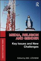 Media, Religion and Gender: Key Issues and New Challenges