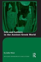 Life And Letters In The Ancient Greek World
