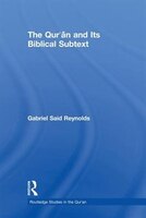 The Qur'an And Its Biblical Subtext