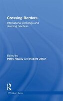 Crossing Borders: International Exchange and Planning Practices