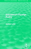 Indonesia's Foreign Policy (routledge Revivals