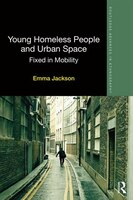 Young Homeless People And Urban Space: Fixed In Mobility