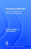 Growing Livelihoods: Local Food Systems And Community Development