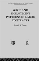 Wage And Employment Patterns In Labor Contracts