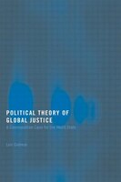 Political Theory of Global Justice: A Cosmopolitan Case for the World State