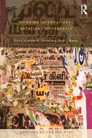 Thinking International Relations Differently: Worlding Beyond the West