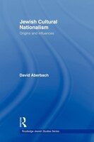 Jewish Cultural Nationalism: Origins And Influences