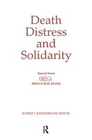 Death, Distress, And Solidarity: Special Issue Omega Journal Of Death And Dying