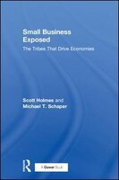 Small Business Exposed: The Tribes That Drive Economies