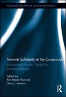 Feminist Solidarity at the Crossroads: Intersectional Women 's Studies for Transracial Alliance