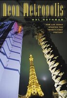 Neon Metropolis: How Las Vegas started the Twenty-First Century