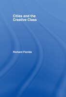Cities and the Creative Class