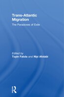 Trans-Atlantic Migration: The Paradoxes of Exile