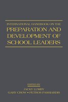 International Handbook On The Preparation And Development Of School Leaders
