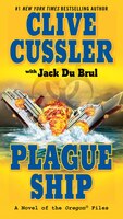 Plague Ship (Oregon Files Series #5) Clive Cussler Author