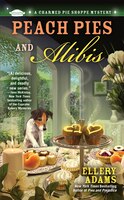 Peach Pies And Alibis
