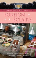 Foreign clairs (A White House Chef Mystery)