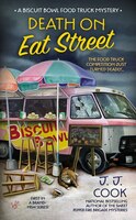 Death on Eat Street (Biscuit Bowl Food Truck)