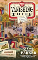 The Vanishing Thief (A Victorian Bookshop Mystery)