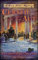 Cursed in the Act (Bram Stoker Mystery)