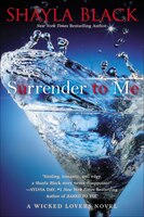 Surrender to Me (A Wicked Lovers Novel)