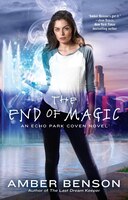 The End of Magic (An Echo Park Coven Novel)