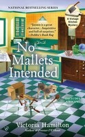 No Mallets Intended (A Vintage Kitchen Mystery)