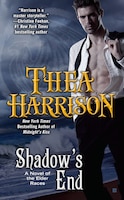 Shadow's End: A Novel of the Elder (A Novel of the Elder Races)