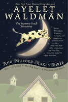 And Murder Makes Three (Mommy-Track Mysteries)