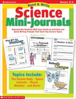 Read & Write Science Mini-Journals: Reproducible Booklets with Easy Hands-On Activities and Quick Writing Prompts That Teach Key Science Topics