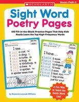 Sight Word Poetry Pages: 100 Fill-in-the-Blank Practice Pages That Help Kids Really Learn The Top High-Frequency Words